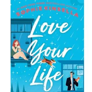 Hardcover novel by Sophie Kinsella, “Love Your Life”